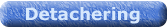 Detachering